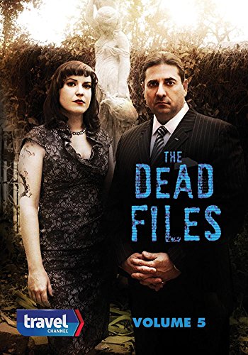 The Dead Files Volume 5