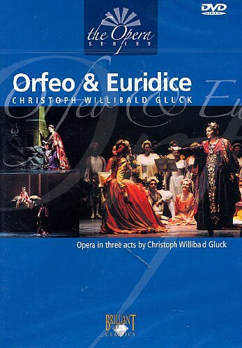 Gluck: Orfeo & Euridice - Orchestra and chorus of the Teatro Di San Carlo [DVD] [2007]