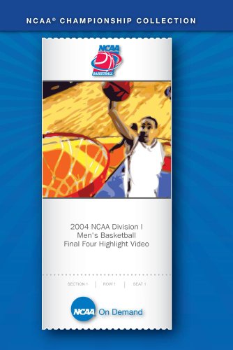 2004 NCAA(r) Division I Men's Basketball Final Four Highlight Video